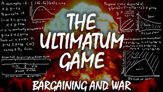 The Ultimatum Game  Bargaining and War [upl. by Davida982]