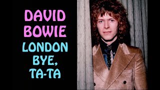 David Bowie London Bye TaTa Unreleased Single Remastered Stereo Version HD [upl. by Imerej733]