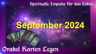 ★ Orakel Kartenlegung für den September 2024 ★ Neue Impulse und Empfehlungen [upl. by Anenahs326]