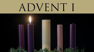 Advent I  December 1 2024 [upl. by Dewey]