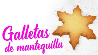 Galletas de mantequilla  Receta de la masa paso a paso [upl. by Uzzial]