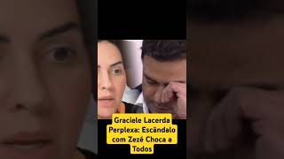 Graciele Lacerda Perplexa Escândalo com Zezé Choca a Todos [upl. by Ferne]