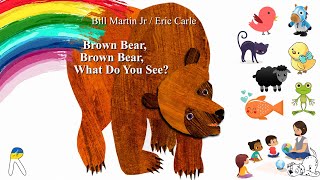 Brown Bear Brown Bear What Do You See  Animated Read Aloud Book for Kids [upl. by Netloc]