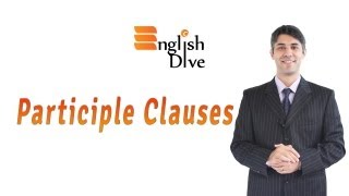 Participle Clauses [upl. by Norward]