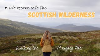 Wild Camping Bothy Night and a Journey into the Wild to Cure the Soul ⎢ Walking the MINIGAIG PASS [upl. by Kerwin]