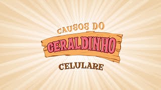 Causos do Geraldinho Celulare [upl. by Izogn758]