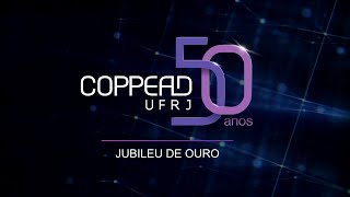 Jubileu de Ouro COPPEADUFRJ [upl. by Cindra]