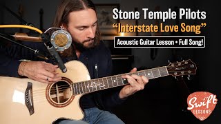 Stone Temple Pilots quotInterstate Love Songquot Acoustic Guitar Lesson [upl. by Anema78]