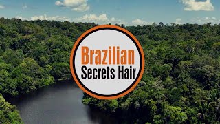 Brazilian Secrets Hair Story  Institutional Video English [upl. by Kciregor]