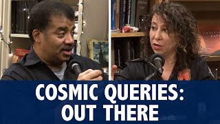 StarTalk Podcast Cosmic Queries  Out There with Neil deGrasse Tyson [upl. by Idihc613]