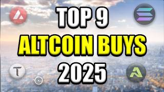 Top 9 Altcoins Set to Explode in 2025  Best Crypto Investments To Buy amp Hold [upl. by Aitrop719]