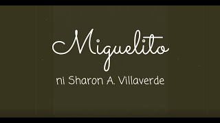 Miguelito ni Sharon A Villaverde Maikling Kwento [upl. by Amber]