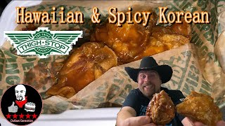 Thigh Stop Hawaiian amp Spicy Korean Thighs Review [upl. by Kunz]