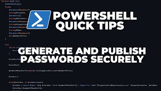 PowerShell Quick Tips  Generate and Publish passwords securely [upl. by Constantin]