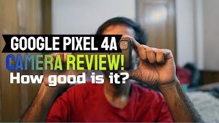 Google Pixel 4a Camera Review  Sample Images  Features [upl. by Eulau]