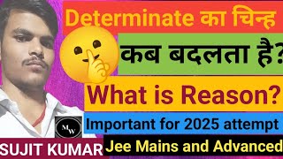 When does sign of Determinate change 😲What is Condition 👉Important for 2025 attempt Jee [upl. by Ahsekram]