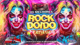 ROCK DOIDO 2024  OS MELHORES ROCK DOIDO ATUALIZADO  MELODY 2024 PRESSÃO FRENÉTICO BATIDÃO DUH PARÁ [upl. by Harehs]