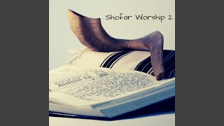 Shofar Worship 2 [upl. by Deeyn]