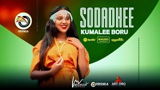 Kumalee Boru SODADHEE Oromo Music HD 2024 [upl. by Gilles]