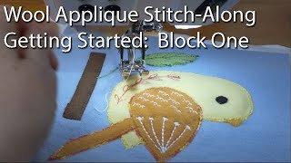 Wool Applique StitchAlong First Block [upl. by Kylen]