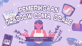 Pemeriksaan Glasgow Coma Scale GSC — Sembah Ayu S [upl. by Goren]