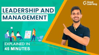 Leadership and Management  Leadership Styles  Great Learning [upl. by Vihs]