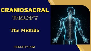 Craniosacral Therapy  The Midtide [upl. by Ahsetel]