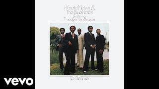 Harold Melvin amp The Blue Notes  To Be True Audio ft Teddy Pendergrass [upl. by Taimi]