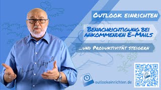 Outlook einrichten und Produktivität steigern Benachrichtigung bei ankommendenEMails [upl. by Ialokin]