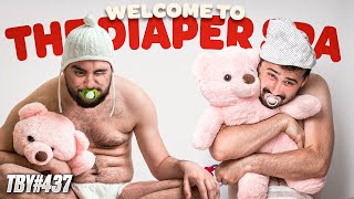 Welcome To The Diaper Spa  The Basement Yard 437 [upl. by Kahcztiy]