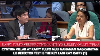 CYNTHIA VILLAR AT RAFFY TULFO MULI NANAMAN NAGKAINITAN LIE DETECTOR TEST IS THE KEY LAGI KAY RAFFY 1 [upl. by Gnihc]