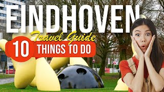 TOP 10 Things to do in Eindhoven Netherlands 2023 [upl. by Epifano]