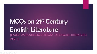 MCQs on 21stCentury English Literature based on Routledge History of English Literature  UGC NET [upl. by Fesoj]