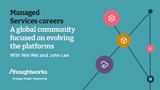 A global community focused on evolving the platforms  Managed Services careers at Thoughtworks [upl. by Salguod530]