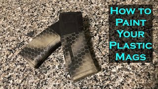 How to Paint Plastic Rifle Mags [upl. by Keegan]