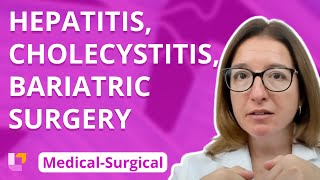 Hepatitis Cholecystitis amp Bariatric Surgery  MedicalSurgical GI  LevelUpRN [upl. by Ozzie]