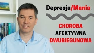 Depresja  Mania  choroba afektywna dwubiegunowa Dr med Maciej Klimarczyk psychiatra seksuolog [upl. by Naejamron]