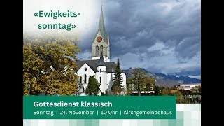 Gottesdienst klassisch zum EwigkeitsSonntag am 24 November 2024 um 1000 Uhr [upl. by Suaeddaht]