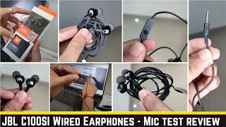 JBL C100SI Wired In Ear Headphones with Mic  Mic test  best earphone for office meeting review [upl. by Ainerol]