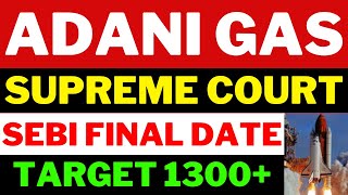 SEBI आखरी Date  Adani Total Gas Latest News  ATGL Stock Latest News  Adani News Today  Adani Gas [upl. by Cassandry473]