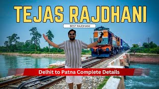 Delhi to Patna Tejas Rajdhani Express 1st AC  Food  Speed  Complete Details [upl. by Keelby279]