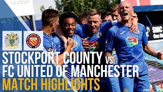 Stockport County Vs FC United Of Manchester  Match Highlights  04082018 [upl. by Dimo789]