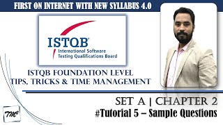 ISTQB Foundation Level Sample Questions  Tutorial 5  SET A  Chapter 2  ISTQB Mock Questions [upl. by Aivatra]