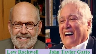 John Taylor Gatto Interviewed by Lew Rockwell  FASCINATING  2010 [upl. by Bikales]