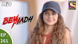 Beyhadh  बेहद  Ep 261  11th October 2017 [upl. by Enirehtac]