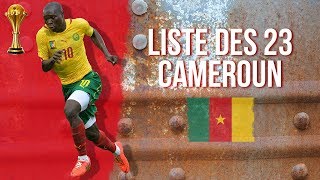 Liste Des 23 du Cameroun pour les Eliminatoires de la CAN 2019 [upl. by Rotman]