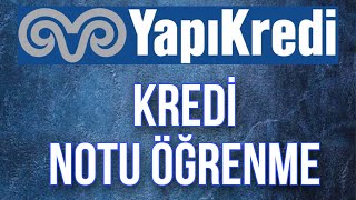 Yapı Kredi Kredi Notu Sorgulama İşlemi Findeks Kredi Notu Puanı Öğrenme [upl. by Im]