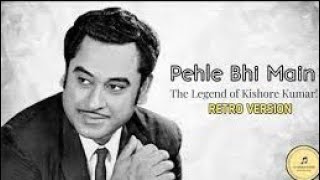 Pehle Bhi Main  Kishore Kumar Ai  REMAKE Version  D VINIT [upl. by Steck465]