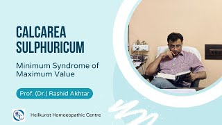 Calcarea sulphuricum by Prof Dr Rashid Akhtar [upl. by Anse]