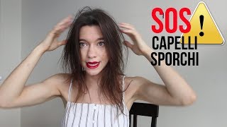 Capelli Sporchi 2 Acconciature che Vi Salveranno La Vita [upl. by Eaton228]